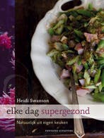 Elke dag supergezond 9789059565173 Heidi Swanson, Boeken, Kookboeken, Verzenden, Zo goed als nieuw, Heidi Swanson