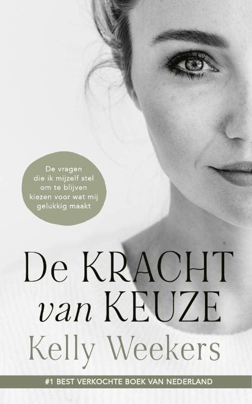 De kracht van keuze 9789090359830 Kelly Weekers, Boeken, Psychologie, Zo goed als nieuw, Verzenden