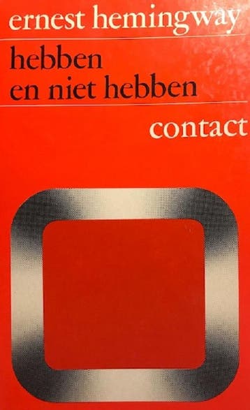 Hebben en niet hebben / Kaderreeks - Hemingway 9789025463090, Verzenden, Gelezen, Hemingway