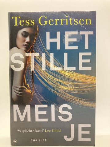 Het stille meisje van Tess Gerritsen - Tess Gerritsen, Verzenden, Gelezen, Tess Gerritsen