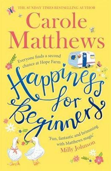Happiness for Beginners 9780751572100 Carole Matthews, Verzenden, Zo goed als nieuw, Carole Matthews