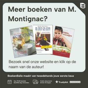 Ik ben slank want ik eet!, of De geheimen van onze voeding, Verzenden, Gelezen, M. Montignac