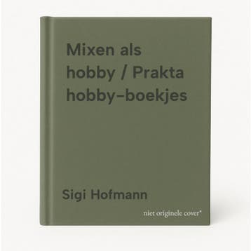 Mixen als hobby / Prakta hobby-boekjes - Sigi Hofmann, Verzenden, Gelezen, Sigi Hofmann