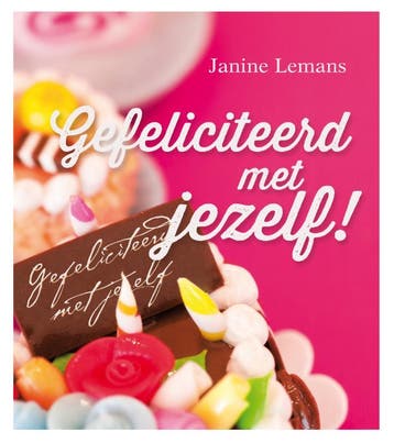 Gefeliciteerd met jezelf 9789079026272 Janine Lemans, Verzenden, Gelezen, Janine Lemans