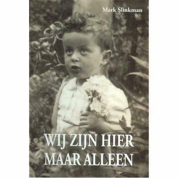 Wij zijn hier maar alleen. Over een joods gezin uit Tolkamer, Boeken, Geschiedenis | Stad en Regio, Ophalen of Verzenden, 20e eeuw of later