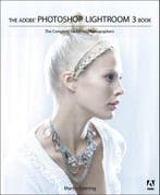 Adobe Photoshop Lightroom 3 Book, The:The Complete Guide for, Verzenden, Zo goed als nieuw, Evening Martin