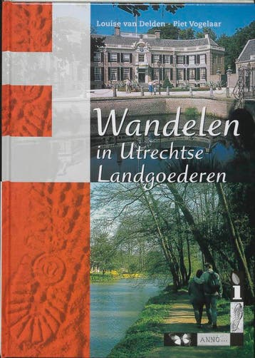 Wandelen in Utrechtse landgoederen - L. van Delden, Boeken, Verzenden, Gelezen, L. van Delden