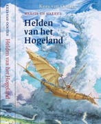 Helden van het Hogeland / Marita en Harrul 9789081328838, Verzenden, Zo goed als nieuw, Kees van Oosten