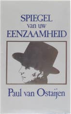 Spiegel van uw eenzaamheid 9789061525141 P. van Ostaijen, Boeken, Verzenden, Gelezen, P. van Ostaijen