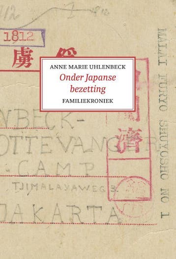 Onder Japanse Bezetting | Anne Marie Uhlenbeck | Nieuw, Boeken, Ophalen of Verzenden, Nieuw, Anne Marie Uhlenbeck