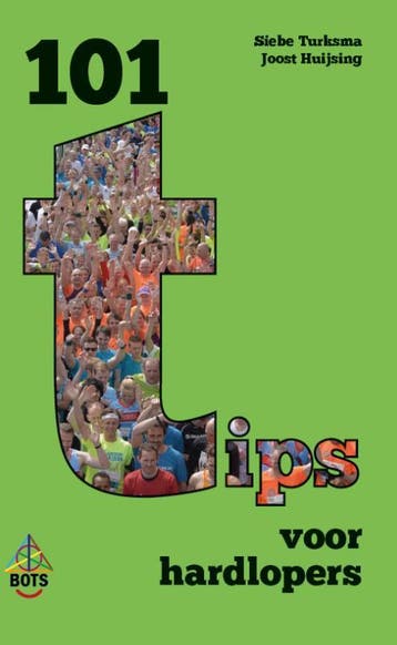 101 tips voor hardlopers - Siebe Turksma 9789082890921, Verzenden, Zo goed als nieuw, Siebe Turksma