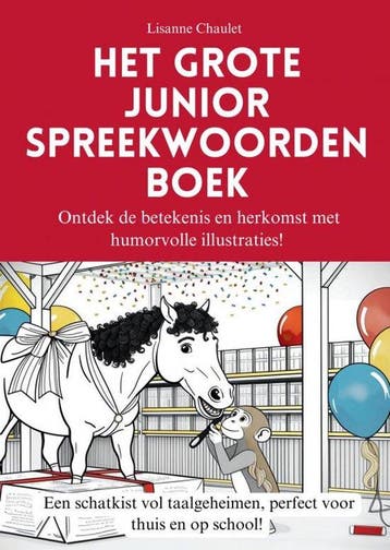 9789403795324 Het grote junior spreekwoordenboek, Verzenden, Nieuw, Lisanne Chaulet