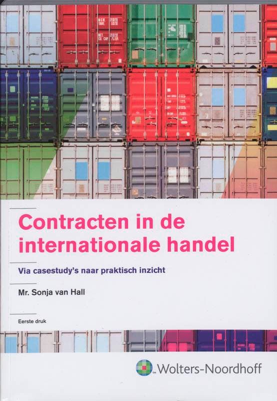 Contracten in de internationale handel 9789001706838, Boeken, Wetenschap, Gelezen, Verzenden