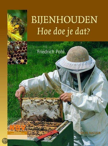 Bijen houden, hoe doe je dat? - Friedrich Pohl 9789052106991, Verzenden, Zo goed als nieuw, Friedrich Pohl