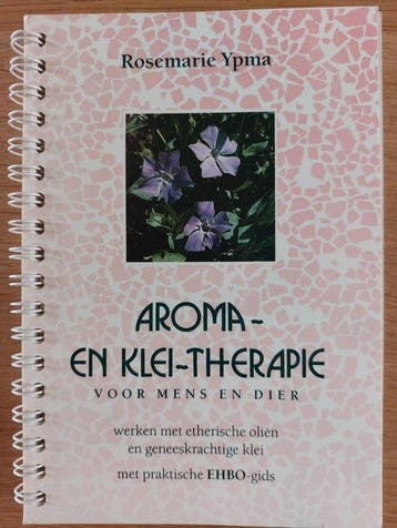Aroma- en kleitherapie - Rosemarie Ypma 9789090051246, Verzenden, Gelezen, Rosemarie Ypma
