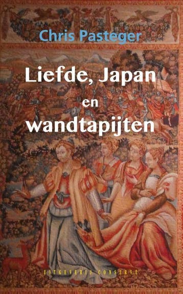 Liefde, Japan en wandtapijten - Chris Pasteger 9789054294795, Verzenden, Gelezen, Chris Pasteger