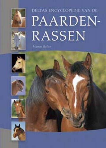 Deltas encyclopedie van de paardenrassen - M. Haller, Verzenden, Gelezen, M. Haller
