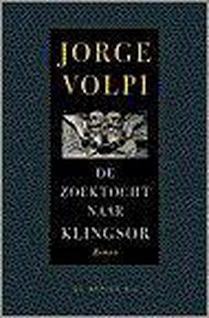 ZOEKTOCHT NAAR KLINGSOR 9789023439882 J. Volpi, Boeken, Romans, Gelezen, Verzenden