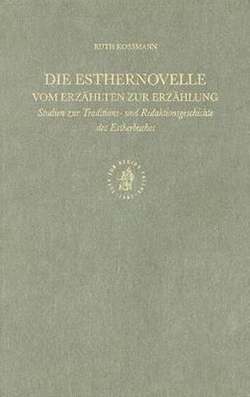 Die Esthernovelle- vom Erzahlten zur Erzalung / Vetus, Verzenden, Gelezen, R. Kossmann