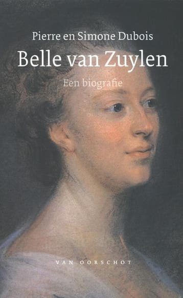 Zonder vaandel Belle van Zuylen 1740 1805 9789028242289, Verzenden, Gelezen, Simone Dubois