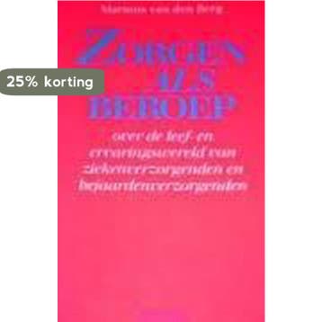 Zorgen als beroep - M. Van Den Berg 9789026617973, Boeken, Verzenden, Gelezen, M. Van Den Berg