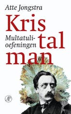 Kristalman 9789029578615 Atte Jongstra, Boeken, Literatuur, Verzenden, Gelezen, Atte Jongstra