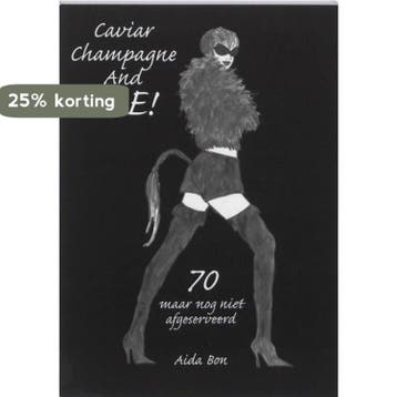 Caviar, champagne and me ! - Annemarie Bon 9789090235103, Verzenden, Gelezen, Annemarie Bon