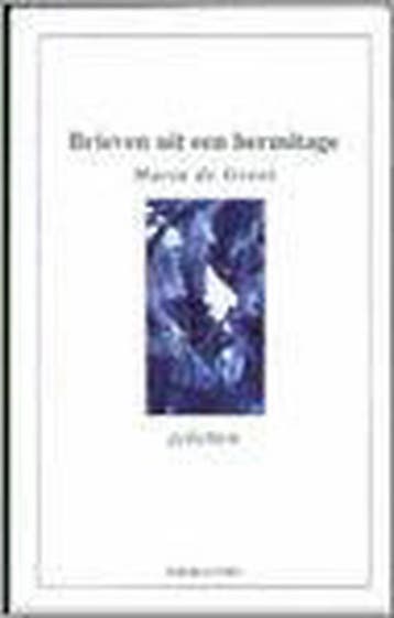 BRIEVEN UIT EEN HERMITAGE - Maria de Groot 9789064163708, Verzenden, Gelezen, Maria de Groot