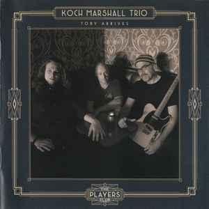 cd - Koch Marshall Trio - Toby Arrives, Verzenden, Zo goed als nieuw