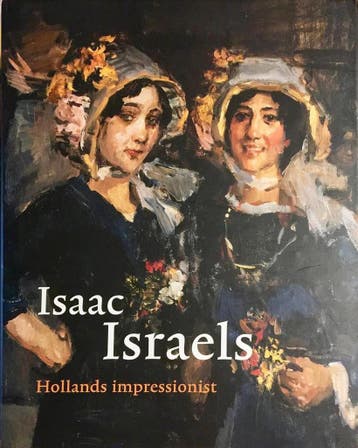 Isaac Israels. Hollands impressionist - Saskia de Bodt, Verzenden, Zo goed als nieuw, Saskia de Bodt