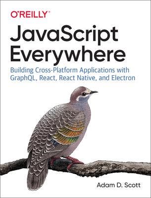 JavaScript Everywhere 9781492046981, Boeken, Zo goed als nieuw