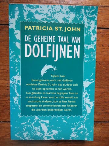 De geheime taal van dolfijnen - P. Saint John 9789061343967, Boeken, Verzenden, Gelezen, P. Saint John