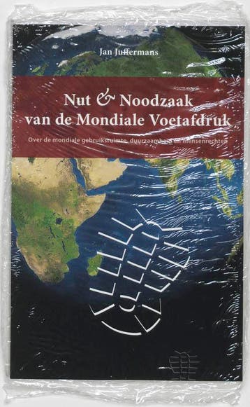 Nut & noodzaak van de mondiale voetafdruk - Jan Juffermans, Verzenden, Gelezen, Jan Juffermans