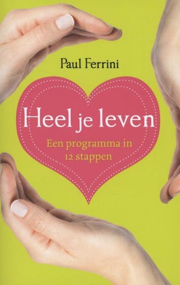 Heel je leven - Paul Ferrini 9789020208436, Boeken, Verzenden, Gelezen, Paul Ferrini