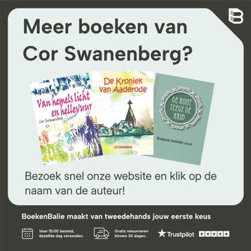 Van oorlog overvloed en onvrede Tenblakke trilogie, Verzenden, Zo goed als nieuw, Cor Swanenberg