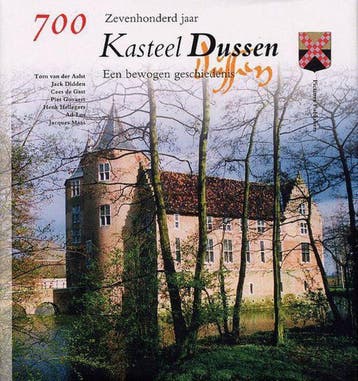 700 jaar kasteel Dussen 9789073187443, Verzenden, Gelezen