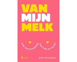 Boek Van mijn melk 9789463939508, Verzenden, Zo goed als nieuw