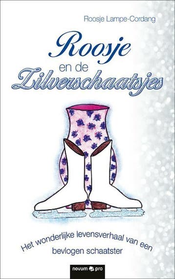 Roosje en de Zilverschaatsjes - Roosje Cordang 9783990644508, Verzenden, Gelezen, Roosje Cordang