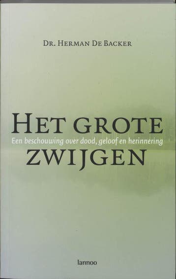 Het grote zwijgen - H. De Backer 9789020962925, Verzenden, Zo goed als nieuw, H. De Backer