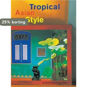 Tropical Asian Style - L Tettoni 9789625931364, Verzenden, Gelezen, L Tettoni