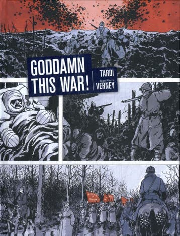 Goddam This War! | Jacques Tardi | Nieuw, Boeken, Ophalen of Verzenden, Nieuw, Jacques Tardi