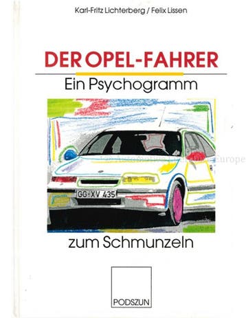 DER OPEL- FAHRER, EIN PSYCHOGRAMM ZUM SCHMUNZELN, Boeken, Auto's | Boeken, Nieuw, Opel, Author