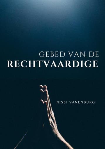 Gebed van de Rechtvaardige - Pastor Nissi Vanenburg, Verzenden, Zo goed als nieuw, Pastor Nissi Vanenburg