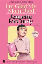 IM Glad My Mom Died 9781982185831 Jennette McCurdy, Boeken, Ophalen of Verzenden, Nieuw, Jennette McCurdy