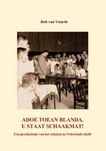Adoe toean blanda, u staat schaakmat - Rob van Vuurde, Verzenden, Zo goed als nieuw, Rob van Vuurde