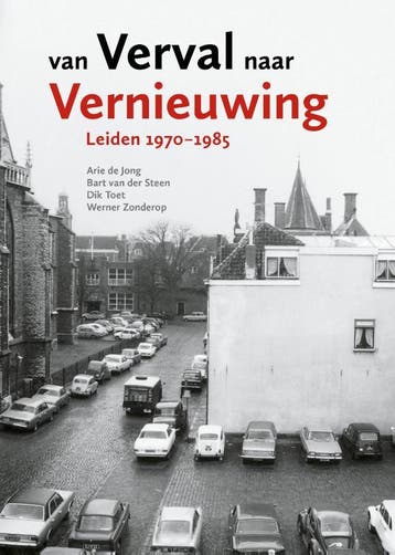 Van Verval Naar Vernieuwing | Nieuw, Ophalen of Verzenden, Nieuw, Arie Jong; Bart Steen; Dik Toet; Werner Zonderop