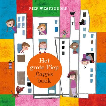 Het grote Fiep flapjesboek - Fiep Westendorp 9789021469577, Boeken, Verzenden, Gelezen, Fiep Westendorp