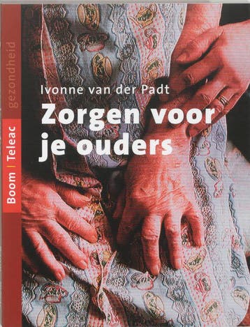 Zorgen voor je ouders / Gezondheid - I. van der Padt, Verzenden, Zo goed als nieuw, I. van der Padt
