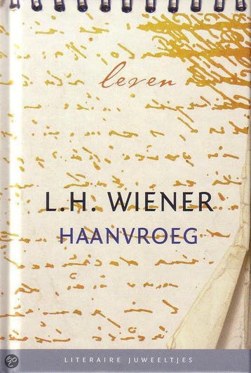 Haanvroeg (Literaire Juweeltjes) - Wiener, Verzenden, Gelezen