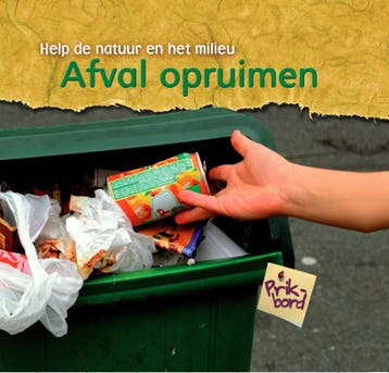 Afval opruimen / Help de natuur en het milieu 9789055664436, Verzenden, Gelezen, Charlotte Guillain